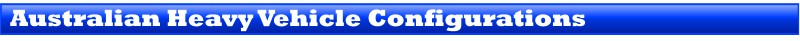 Australian Heay Vehicle Configurations